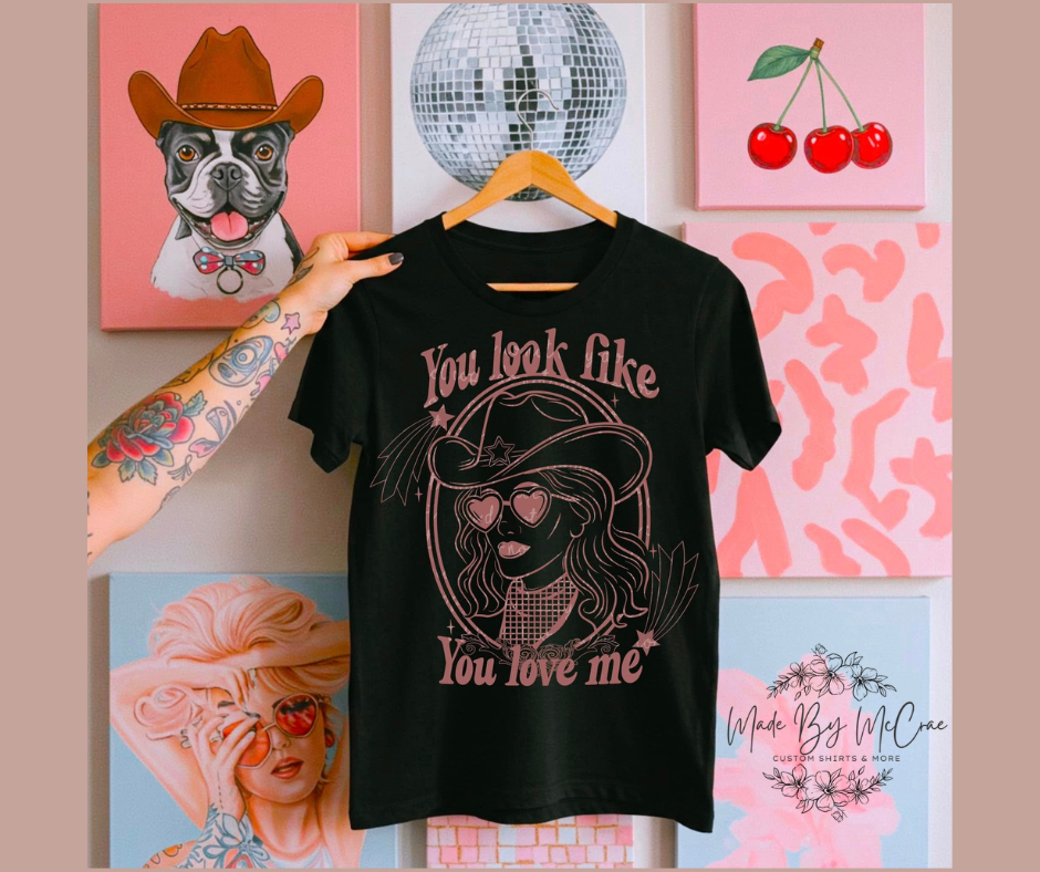 You look like You love me